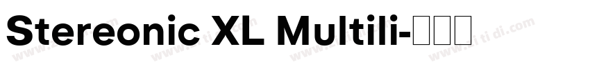Stereonic XL Multili字体转换